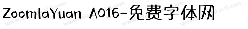 ZoomlaYuan A016字体转换